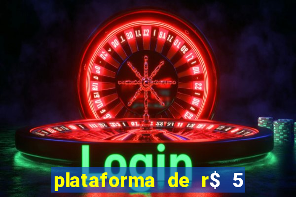 plataforma de r$ 5 para jogar