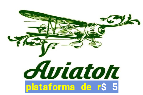 plataforma de r$ 5 para jogar