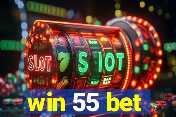 win 55 bet