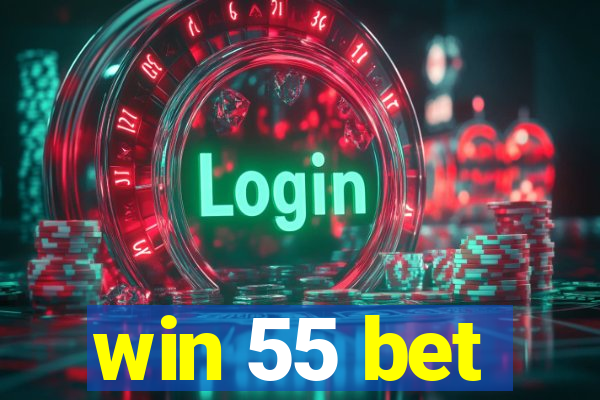 win 55 bet