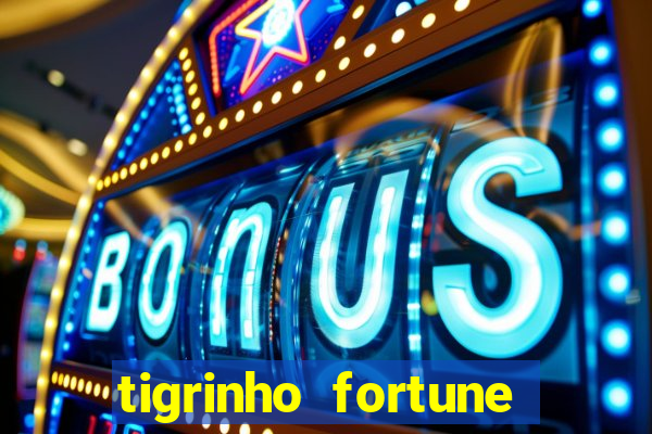 tigrinho fortune dinheiro infinito