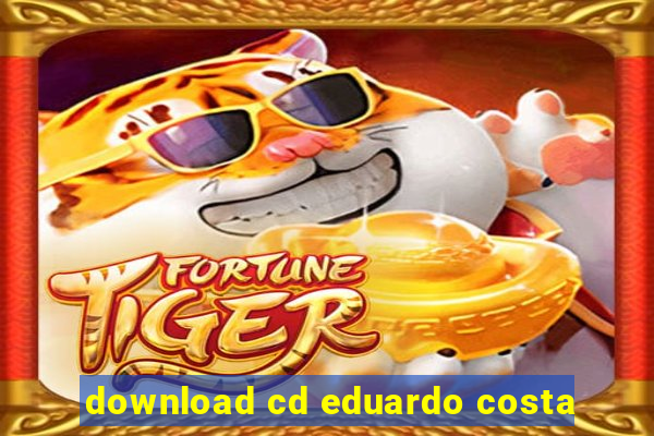 download cd eduardo costa