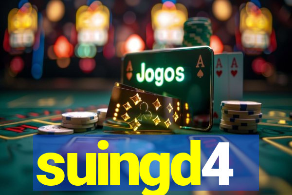 suingd4