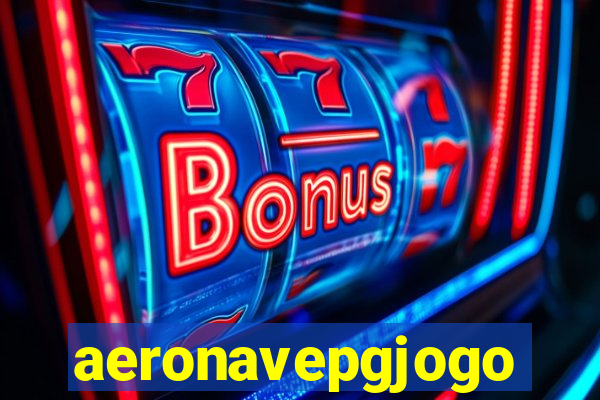 aeronavepgjogo