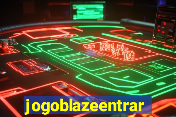 jogoblazeentrar