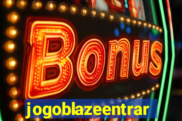 jogoblazeentrar