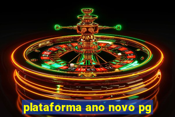 plataforma ano novo pg