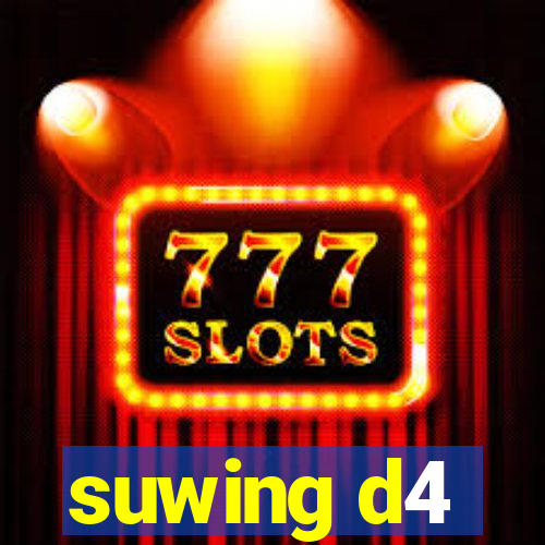 suwing d4