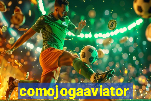 comojogaaviator