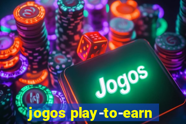 jogos play-to-earn