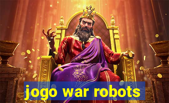 jogo war robots