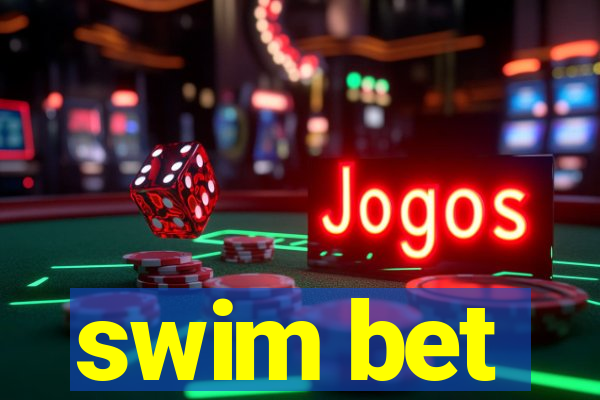 swim bet