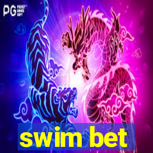 swim bet