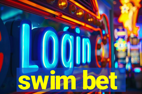 swim bet