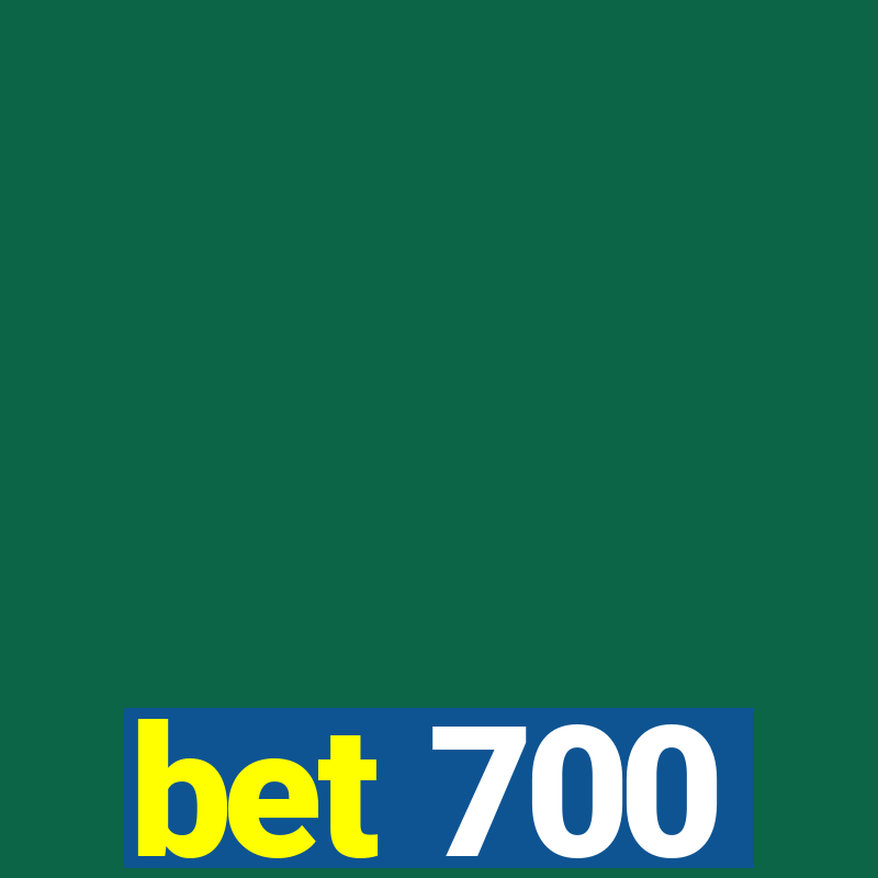 bet 700