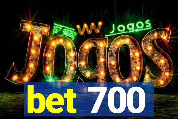 bet 700