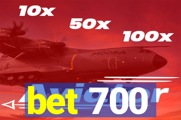 bet 700