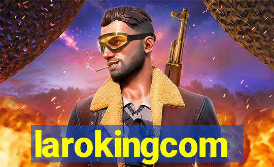 larokingcom