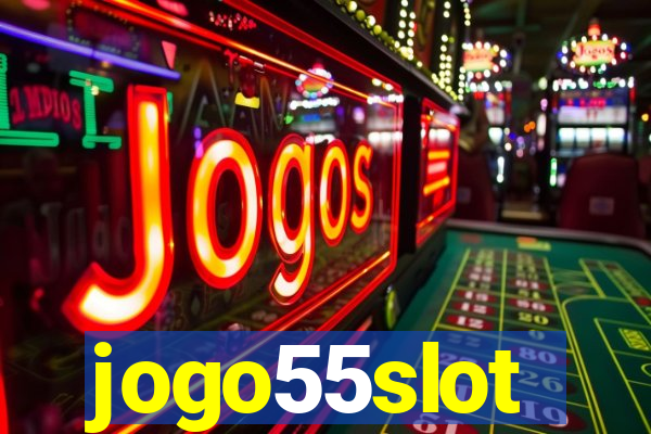 jogo55slot