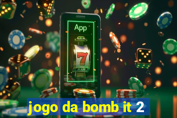 jogo da bomb it 2