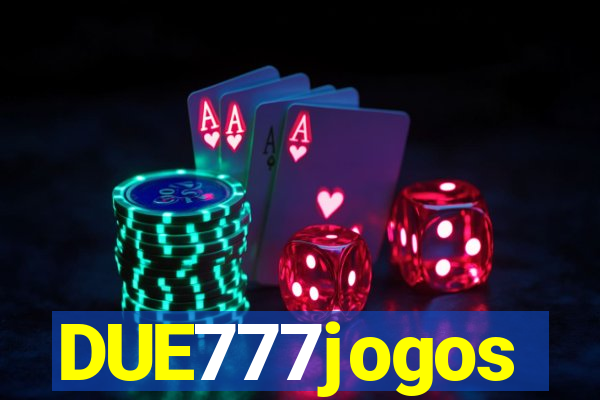 DUE777jogos