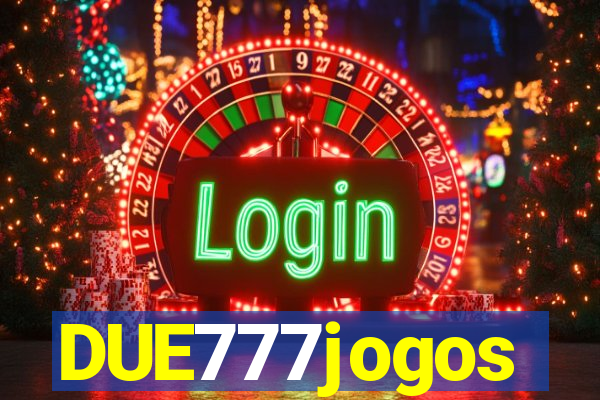 DUE777jogos