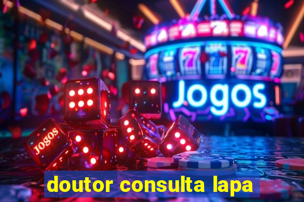 doutor consulta lapa