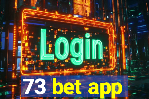 73 bet app