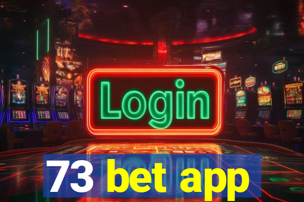 73 bet app