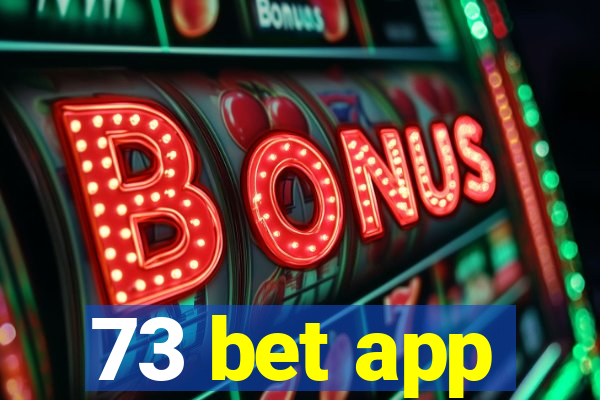 73 bet app