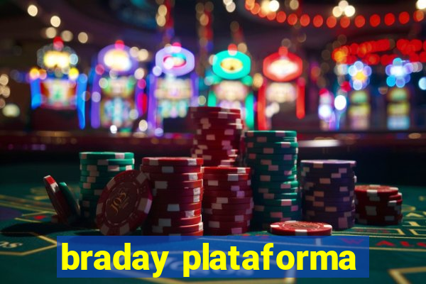 braday plataforma