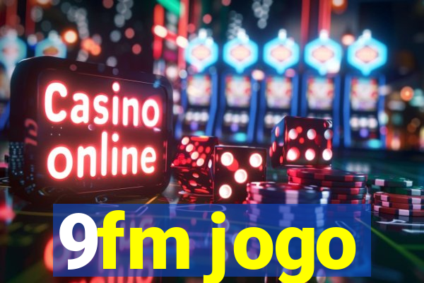 9fm jogo