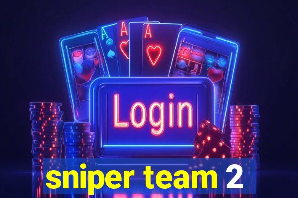 sniper team 2