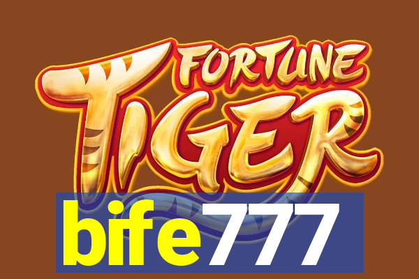 bife777