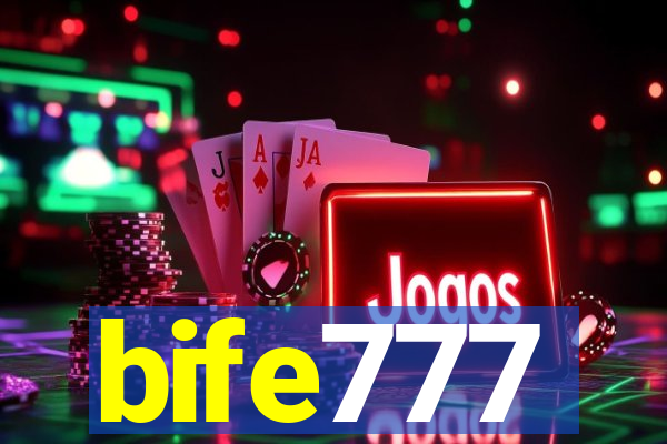 bife777