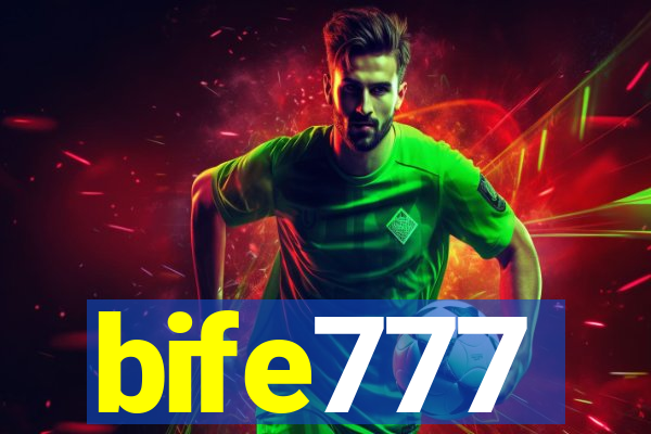 bife777