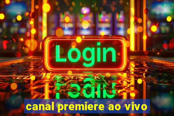 canal premiere ao vivo