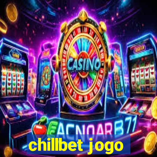 chillbet jogo