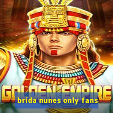 brida nunes only fans