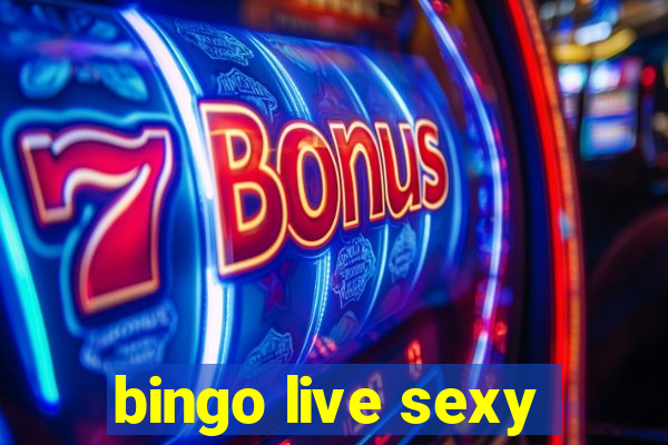 bingo live sexy