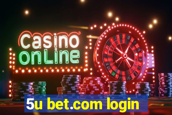 5u bet.com login