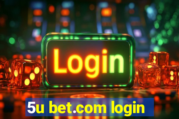 5u bet.com login