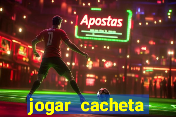 jogar cacheta online valendo dinheiro