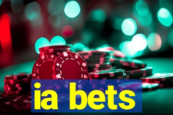 ia bets