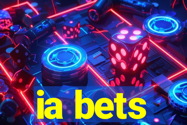 ia bets