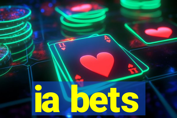 ia bets