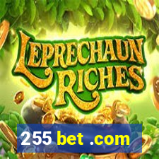 255 bet .com