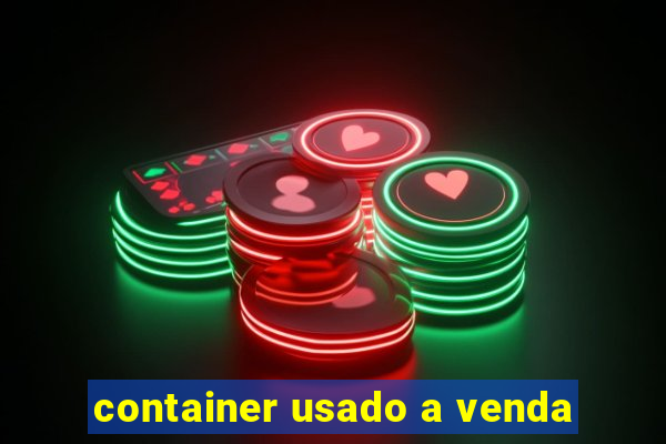 container usado a venda