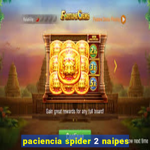 paciencia spider 2 naipes