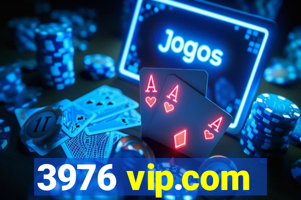 3976 vip.com